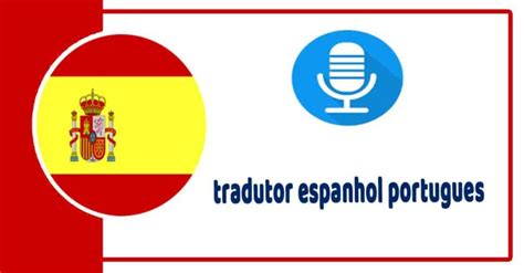 tradução em espanhol|traductor español português.